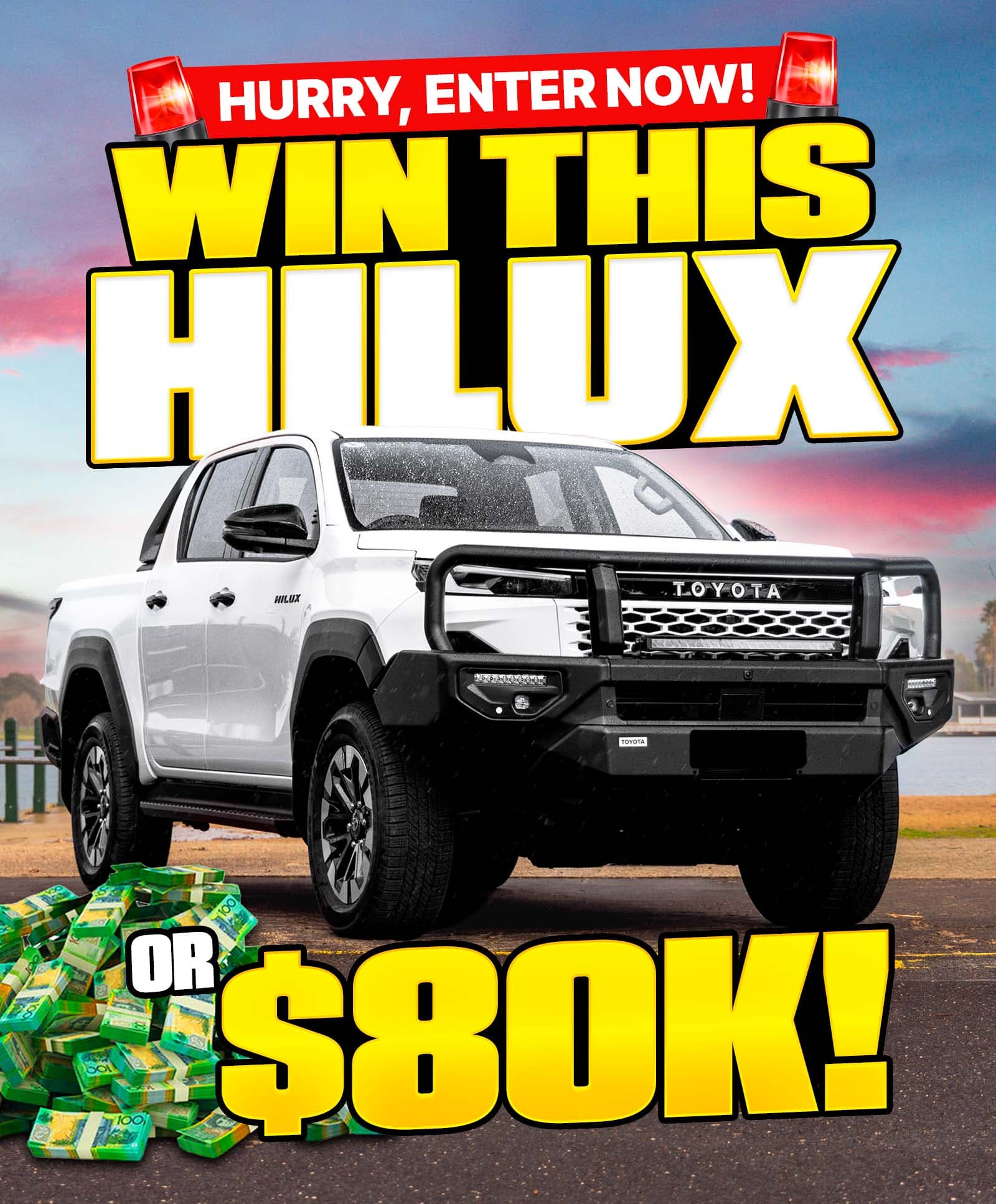 TOYOTA HILUX OR $80,000